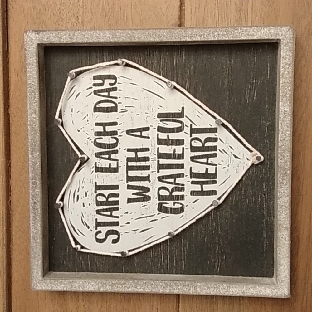 Decorative item:  Start Each Day with a Grateful Heart